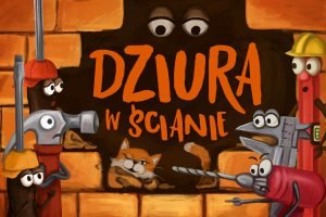 Dziura w ścianie - rymowanka dla dzieci